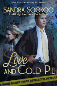 Title: Love and Cold Pie, Author: Sandra Sookoo