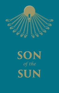 Title: Son of the Sun, Author: Savitri Devi