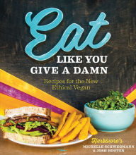 Title: Eat Like You Give A Damn, Author: Michelle Schwegmann