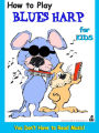 Kids - How to Play Blues Harp