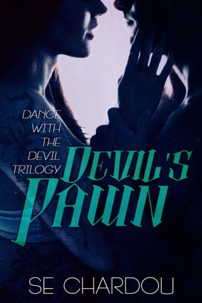 Devil's Pawn (A Dance With The Devil Novel #2)