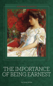 Title: The Importance of Being Earnest - Oscar Wilde, Author: Oscar Wilde