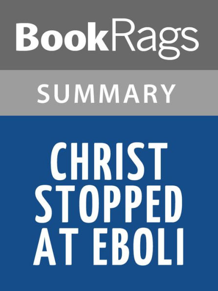 Christ Stopped at Eboli by Carlo Levi l Summary & Study Guide