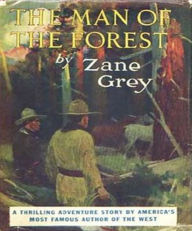 Title: The Man of the Forest, Author: Zane Grey