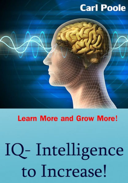 IQ- Intelligence to Increase!