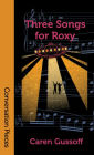 Three Songs for Roxy