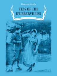 Title: Tess of the d'Urbervilles, Author: Thomas Hardy