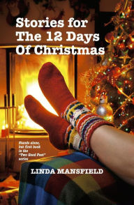 Title: Stories for the 12 Days of Christmas, Author: Linda Mansfield