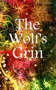 Title: The Wolf's Grin, Author: M S Handler