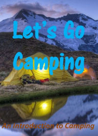 Title: Let's Go Camping: An Introduction to Camping, Author: Andrew Hunter