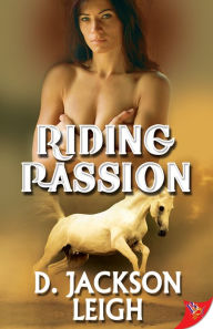 Title: Riding Passion, Author: D. Jackson Leigh