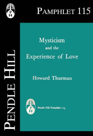 Title: Mysticism and the Experience of Love, Author: Howard Thurman