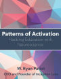 Patterns Of Activation: Hacking Education with Neuroscience