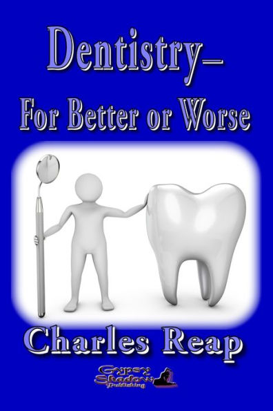 Dentistry For Better or Worse