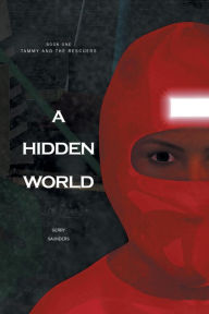 Title: A Hidden World, Author: Gerry Saunders