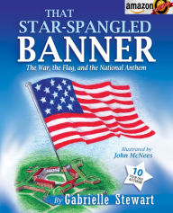 Title: That Star Spangled Banner, Author: Gabrielle Stewart