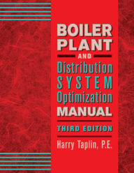 Title: BOILER PLANT AND DISTRIBUTION SYSTEM OPTIMIZATION MANUAL, 3rd Edition, Author: Harry Taplin