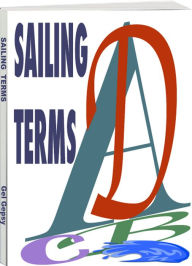 Title: Sailing Terms A to Z, Author: Gel Gepsy