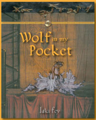 Title: Wolf In My Pocket, Author: Jaki Fey
