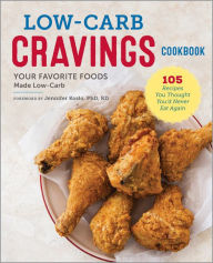 Title: Low-Carb Cravings Cookbook: Your Favorite Foods Made Low-Carb, Author: Jennifer Koslo