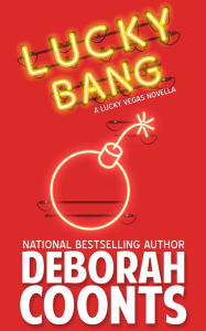 Title: Lucky Bang, Author: Deborah Coonts