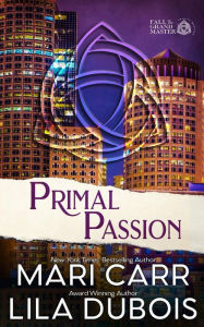Title: Primal Passion, Author: Lila Dubois