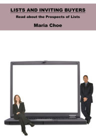 Title: Lists and Inviting Buyers, Author: Maria Choe