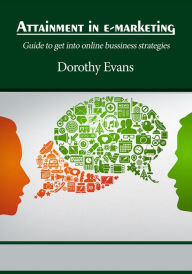 Title: Attainment in e-marketing, Author: Dorothy Evans