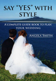Title: Say yes with style, Author: Angela Smith