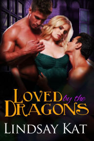Title: Loved by the Dragons, Author: Lindsay Kat