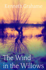 Title: The Wind in the Willows, Author: Kenneth Grahame