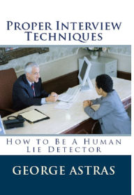 Title: Proper Interview Techniques, Author: george astras