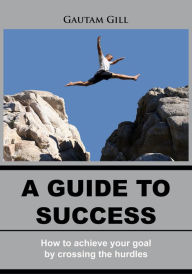 Title: A guide to success, Author: Gautam Gill