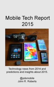 Title: Mobile Tech Report 2015, Author: John Roberts