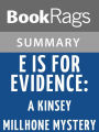 'E' Is for Evidence: A Kinsey Millhone Mystery by Sue Grafton l Summary & Study Guide