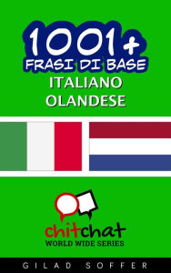 Title: 1001+ frasi di base italiano - olandese, Author: Gilad Soffer