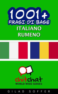 Title: 1001+ frasi di base italiano - rumeno, Author: Gilad Soffer