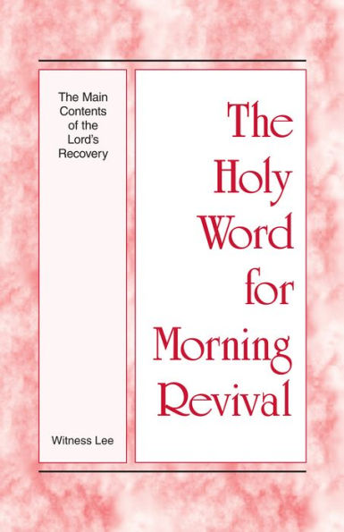 The Main Contents of the Lord's Recovery