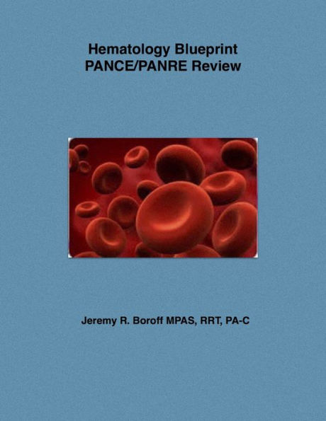 Hematology Blueprint PANCE/PANRE Review