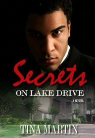 Title: Secrets On Lake Drive, Author: Tina Martin