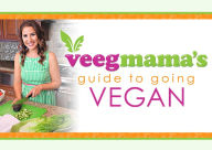 Title: Veegmama Guide To Going Vegan, Author: Stephanie Dreyer