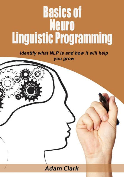 Basics of Neuro Linguistic Programming