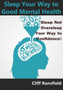 Sleep Your Way to Good Mental Health