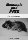 Mammals and pets