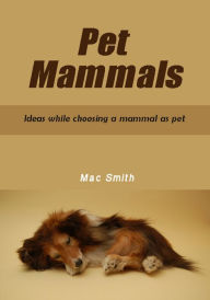 Title: Pet Mammals, Author: Mac Smith