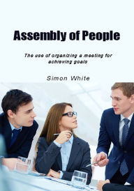 Title: Assembly of people, Author: Simon White