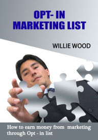 Title: Opt-in marketing list, Author: Willie Wood