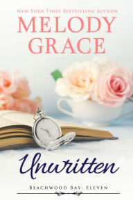 Title: Unwritten, Author: Melody Grace