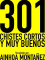301 Chistes cortos y muy buenos