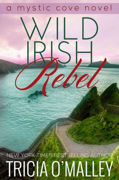 Wild Irish Rebel (Mystic Cove Series #4)